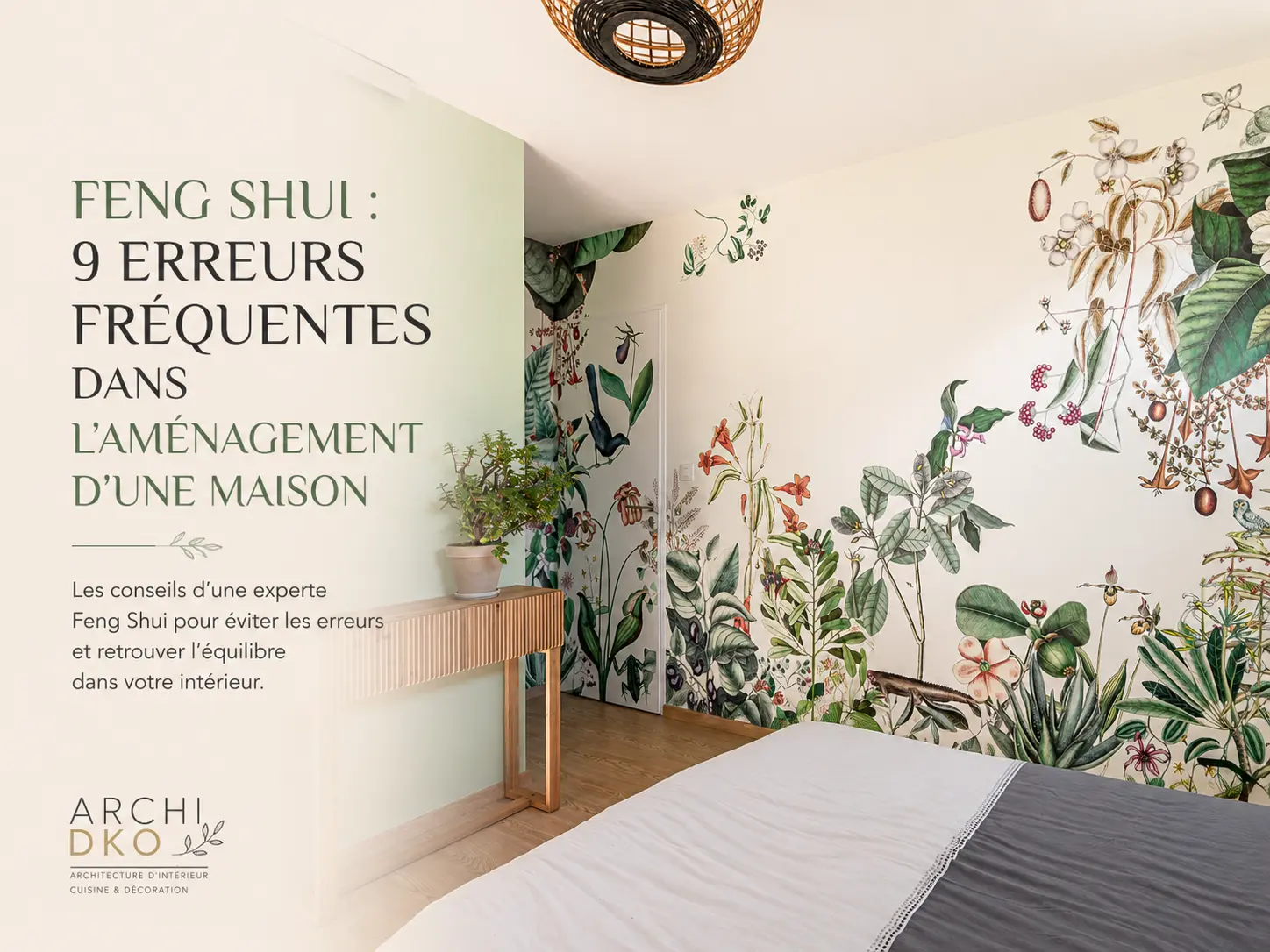 Feng Shui : 9 erreurs fréquentes dans l'aménagement d'une maison